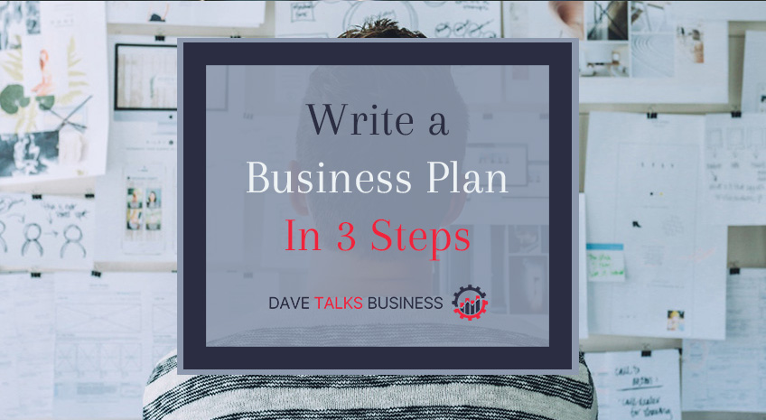 How to write a Business Plan in 3 Steps